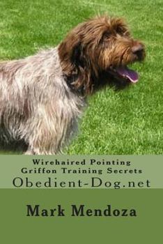 Paperback Wirehaired Pointing Griffon Training Secrets: Obedient-Dog.net Book