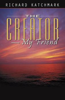 The Creator-My Friend