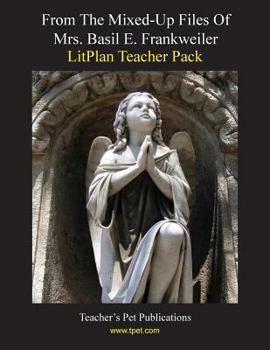 Paperback Litplan Teacher Pack: From the Mixed-Up Files of Mrs. Basil E. Frankweiler Book