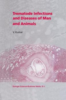 Paperback Trematode Infections and Diseases of Man and Animals Book