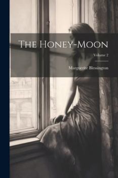 Paperback The Honey-Moon; Volume 2 Book
