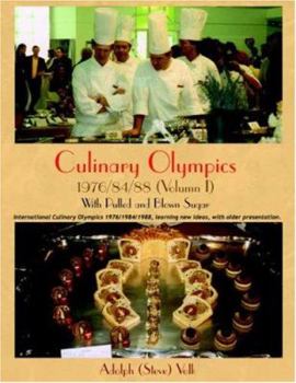 Paperback Culinary Olympics 1976/84/88 (Volumn I): With Pulled and Blown Sugar Book