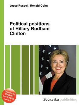 Paperback Political Positions of Hillary Rodham Clinton Book