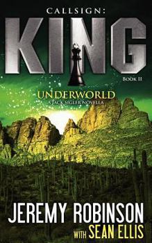 Callsign: King II - Underworld - Book #4 of the Chesspocalypse
