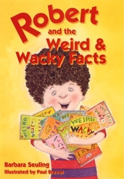 Hardcover Robert and the Weird and Wacky Facts Book