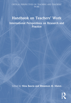 Hardcover Handbook on Teachers' Work: International Perspectives on Research and Practice Book