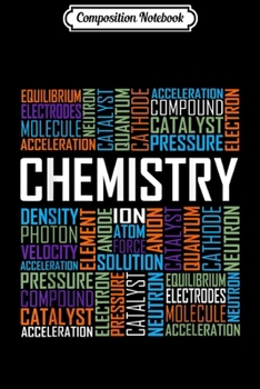 Composition Notebook: Chemistry Lover Words Gift for Chemist Teacher or Student  Journal/Notebook Blank Lined Ruled 6x9 100 Pages