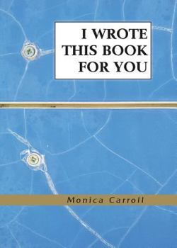 Paperback I Wrote This Book For You Book