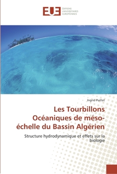 Paperback Les Tourbillons Océaniques de méso-échelle du Bassin Algérien [French] Book