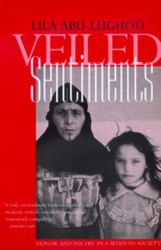 Paperback Veiled Sentiments: Honor and Poetry in a Bedouin Society Book