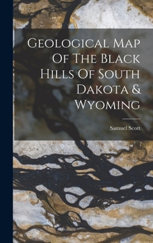 Hardcover Geological Map Of The Black Hills Of South Dakota & Wyoming Book