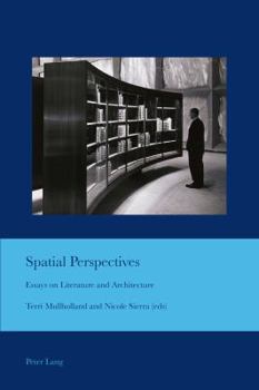 Paperback Spatial Perspectives: Essays on Literature and Architecture Book