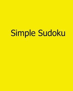 Paperback Simple Sudoku: Fun, Large Print Sudoku Puzzles [Large Print] Book