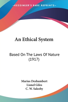 Paperback An Ethical System: Based On The Laws Of Nature (1917) Book