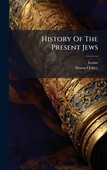 Hardcover History Of The Present Jews Book