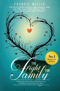 Paperback The Fight For Family: Defeating Generational Dysfunction, Finding Generational Freedom Book