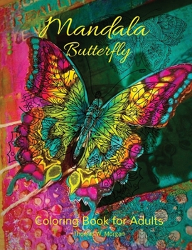 Mandala Butterfly Coloring Book for Adults: Stress Relieving Mandala Designs with Butterflies for Adults Premium Coloring Pages with Amazing Designs ... Book with Mandala Butterflies for Adults