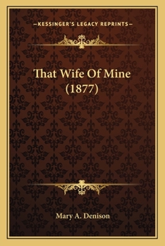 Paperback That Wife Of Mine (1877) Book