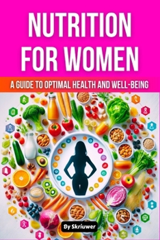 Paperback Nutrition Book for Women: A Guide to Optimal Health and Well-being Book