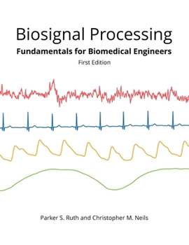 Paperback Biosignal Processing: Foundations for Biomedical Engineers Book