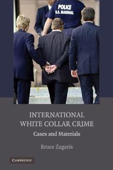 Paperback International White Collar Crime: Cases and Materials Book