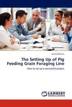 Paperback The Setting Up of Pig Feeding Grain Foraging Line Book