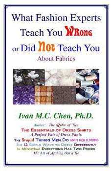 Paperback What Fashion Experts Teach You Wrong Or Did Not Teach You Book