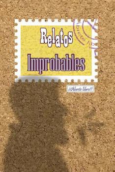 Paperback Relatos improbables [Spanish] Book