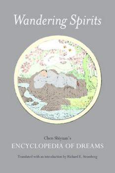 Hardcover Wandering Spirits: Chen Shiyuan's Encyclopedia of Dreams Book