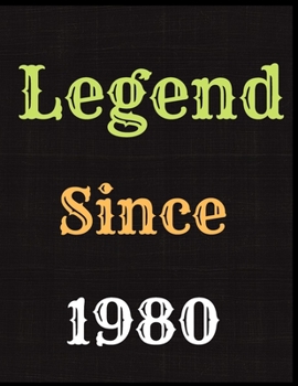 Paperback Legend Since 1980 Notebook Journal: Blank Lined Journal Notebook Diary Unique Birthday Card Alternative Appreciation Gift For Someone Born In 1980 Book