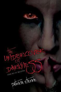 Paperback The Undercover of Darkness: And So It Begins. Book