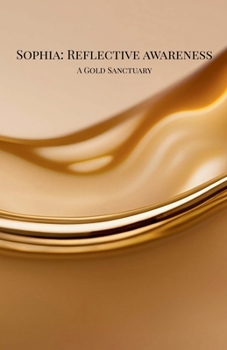 Paperback Sophia: Reflective Awareness Book