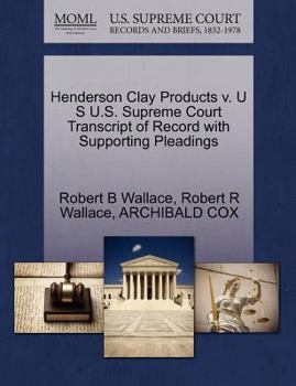 Paperback Henderson Clay Products V. U S U.S. Supreme Court Transcript of Record with Supporting Pleadings Book