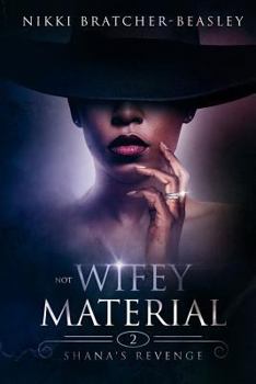 Paperback Not Wifey Material 2: Shana's Revenge Book