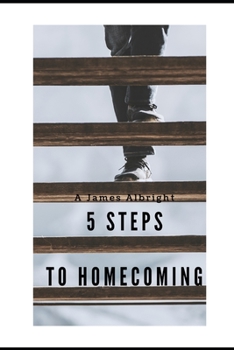 Paperback 5 Steps to Homecoming: A Veteran's Guide for Reintegration Book