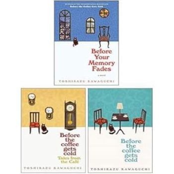 Paperback Toshikazu Kawaguchi - 3 Books Collection Set ((Before the Coffee Gets Cold; Tales from the Cafe & Before Your Memory Fades)) Book