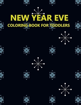 Paperback New Year Eve Coloring Book For Toddlers Book