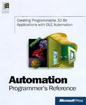Paperback Automation Programmer's Reference: Using Activex Technology to Create Programmable Applications (Microsoft Programming Series) Book