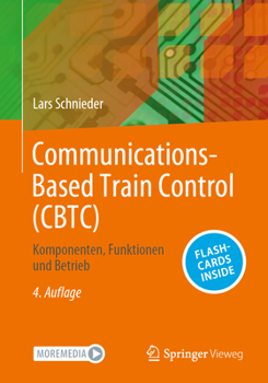 Hardcover Communications-Based Train Control (Cbtc): Komponenten, Funktionen Und Betrieb [German] Book
