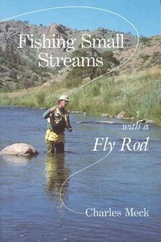 Paperback Fishing Small Streams with a Fly Rod Book