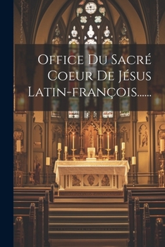 Paperback Office Du Sacré Coeur De Jésus Latin-françois...... [French] Book