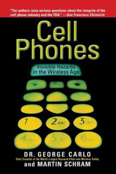 Paperback Cell Phones: Invisible Hazards in the Wireless Age Book