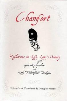 Hardcover Chamfort: Reflections on Life, Love & Society Book