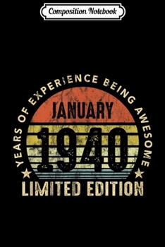 Composition Notebook: Born In January 1940 Birthday Limited Edition 80th Birthday  Journal/Notebook Blank Lined Ruled 6x9 100 Pages