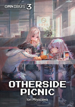 Paperback Otherside Picnic: Omnibus 3 (Light Novel) Book