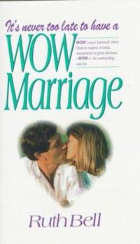 Paperback It's Never Too Late to Have a Wow Marriage Book