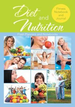 Paperback Diet and Nutrition Fitness Notebook and Journal Book
