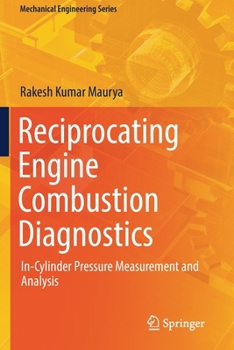 Paperback Reciprocating Engine Combustion Diagnostics: In-Cylinder Pressure Measurement and Analysis Book