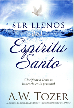 Paperback Ser Llenos del Espíritu Santo [Spanish] Book