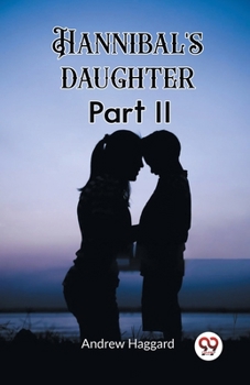 Paperback Hannibal's daughter Part II Book